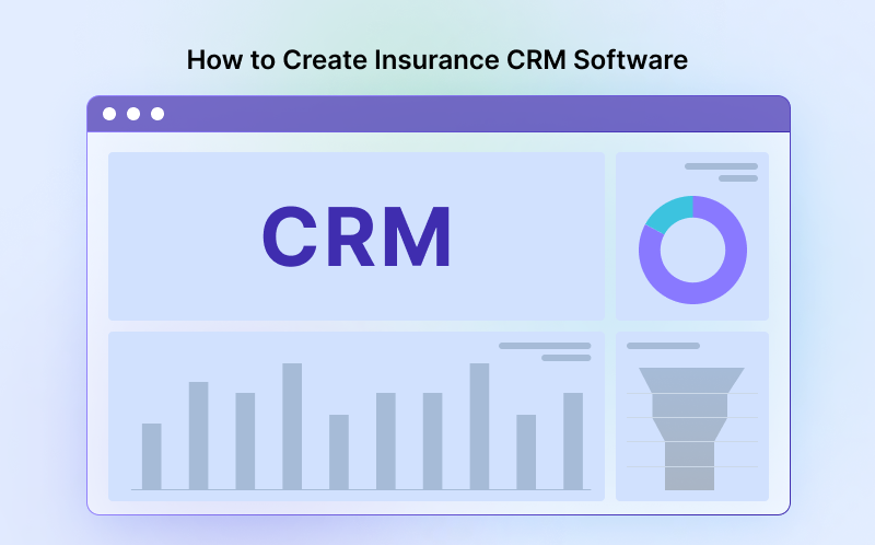 How-to-Create-Insurance-CRM-Software